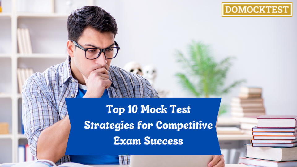 Top 10 Mock Test Strategies